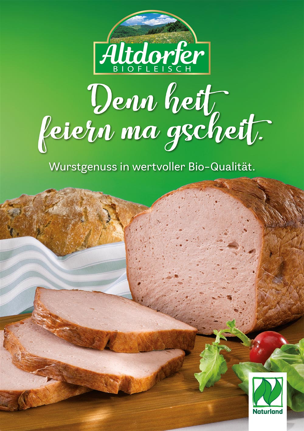 Plakat „Denn heit feiern ma gscheit“ mit angeschnittenem Leberkäse und Bauernbrot